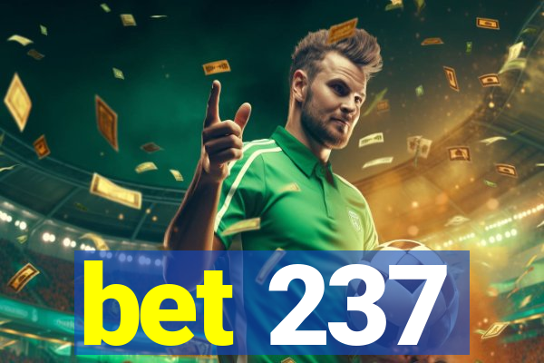 bet 237